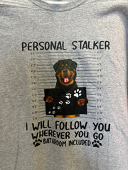 Personal stalker I will follow you wherever you go bathroom included product image