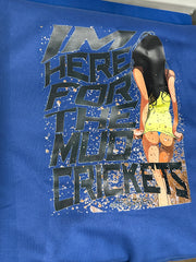 I'm Here for the MUD CRICKETS | T-SHIRT | HOODIE | CREWNECK product image