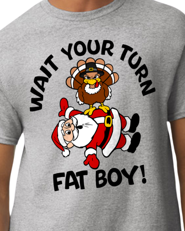 Wait Your Turn FAT BOY product image