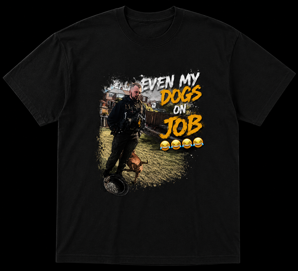 Even My Dogs on the Job funny dog-lover graphic T-shirt