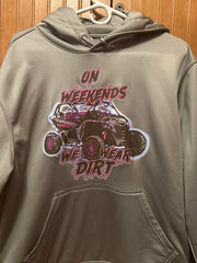 On weekends we wear dirt “limited edition” HOODIE