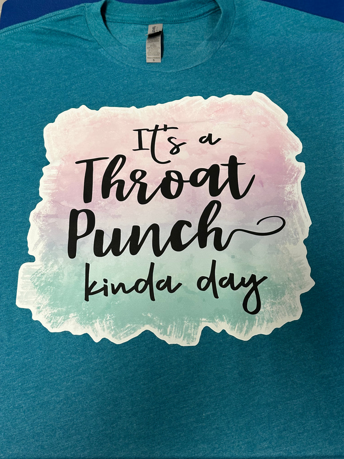 It’s a throat punch kinda day | T SHIRT | HOODIE