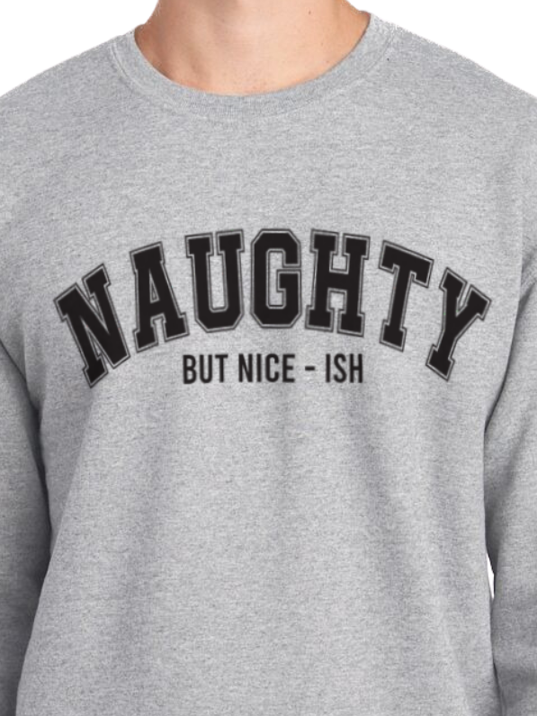 Naughty CREWNECK