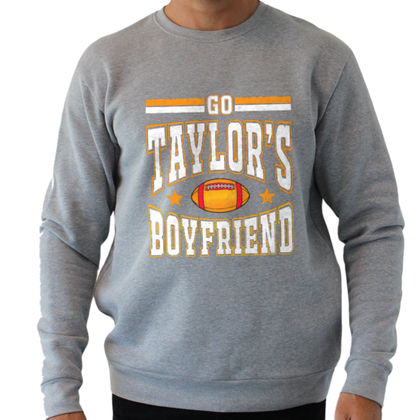 GO TAYLORS BOYFRIEND Sweatshirt