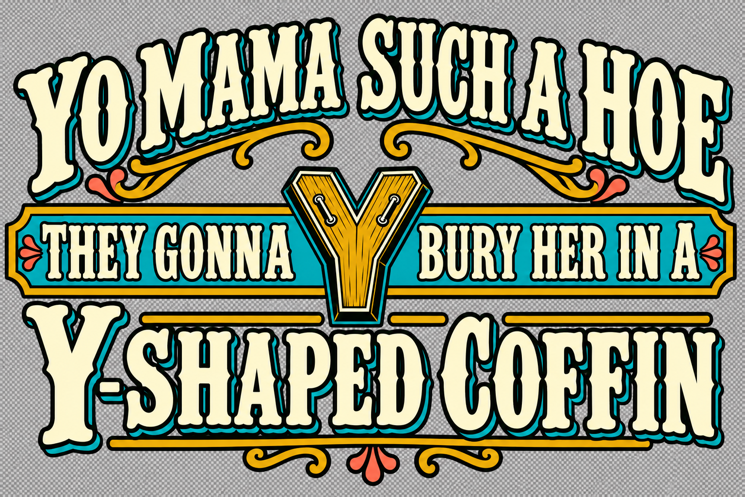 Vintage Yo Mama Y-Shaped Coffin artwork